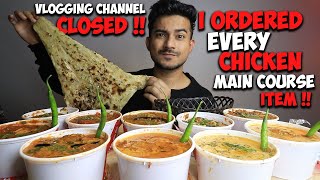 I Ordered EVERY CHICKEN Main Course Item | Chicken Chengezi, Butter Chicken, Afghani, masala etc