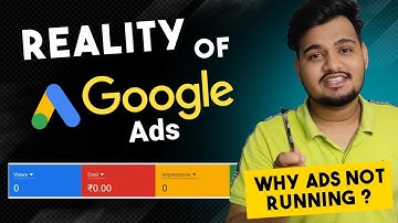 Reality of google Ads || youtube ads approved but not running || google ads not getting impressions
