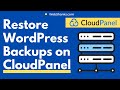 How to Restore WordPress Backups on CloudPanel Easily Step by Step