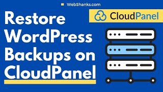 How to Restore WordPress Backups on CloudPanel Easily Step by Step