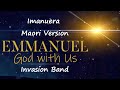 Imanuera maori version of emmanuellyrics invasion band