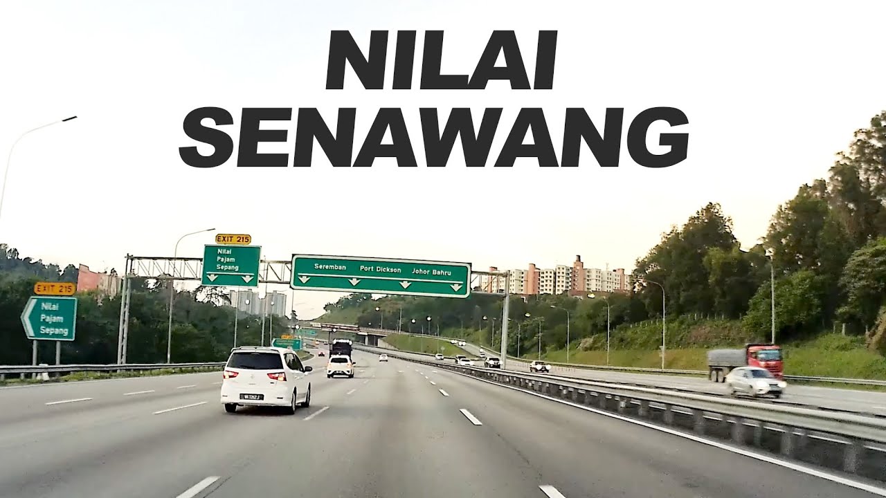Drive PLUS Highway: Dari Hentian Nilai - Persimpangan Seremban & Port Dickson -  Plaza Tol Senawang