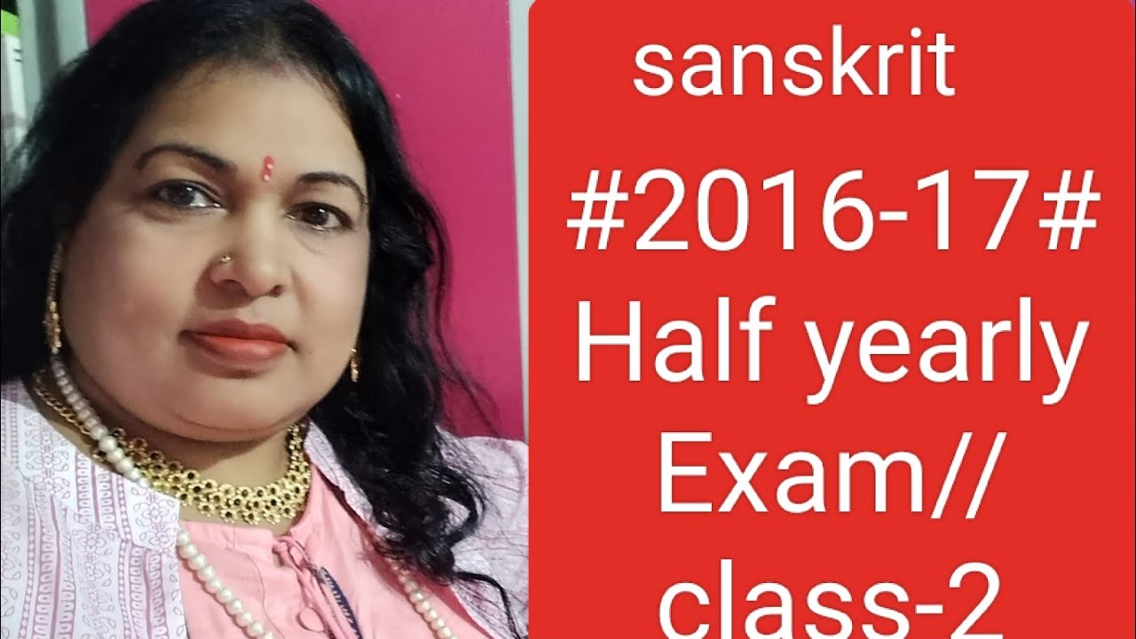 half-yearly-exam-preparation-for-class-2-students-sub-sanskrit-2016