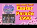 1990 Walt Disney World Happy Easter Parade | Disneyland | Joan Lunden | Alan Thicke | Regis Philbin