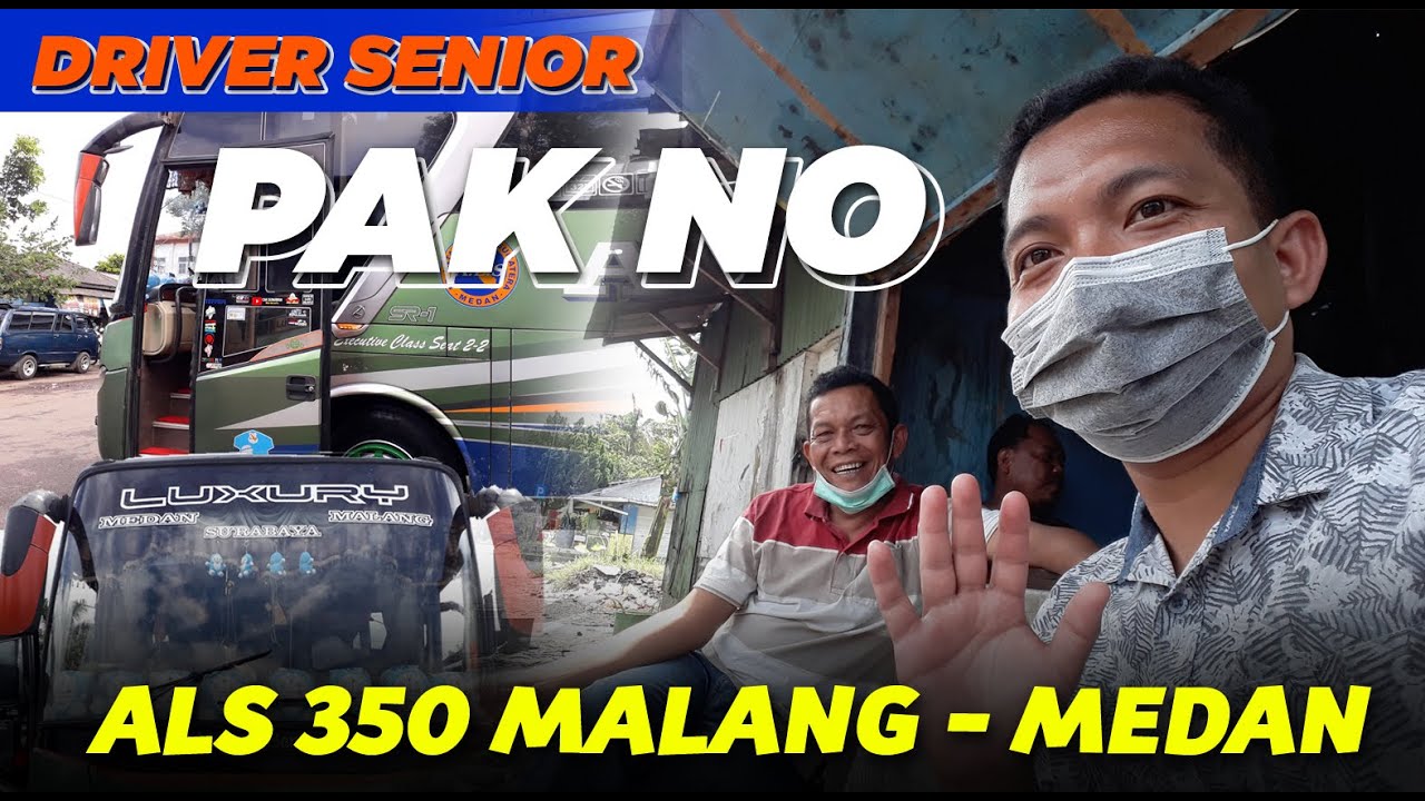 SATU TOKE DENGAN BANG JHON 270 || Bus ALS 350 Cincu Pak No meluncur ke Medan