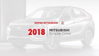 2018 Mitsubishi Eclipse Cross Driving Ambition With William Joseph Roper Mitsubishi