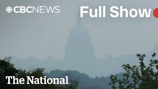 CBC News: The National | Trump threatens tariffs over wildfire smoke CBC News: The National | Trump threatens tariffs over wildfire smoke