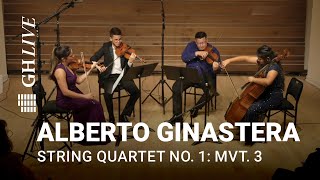 Alberto Ginastera: String Quartet No. 1, Op. 20: III. Calmo e poetico