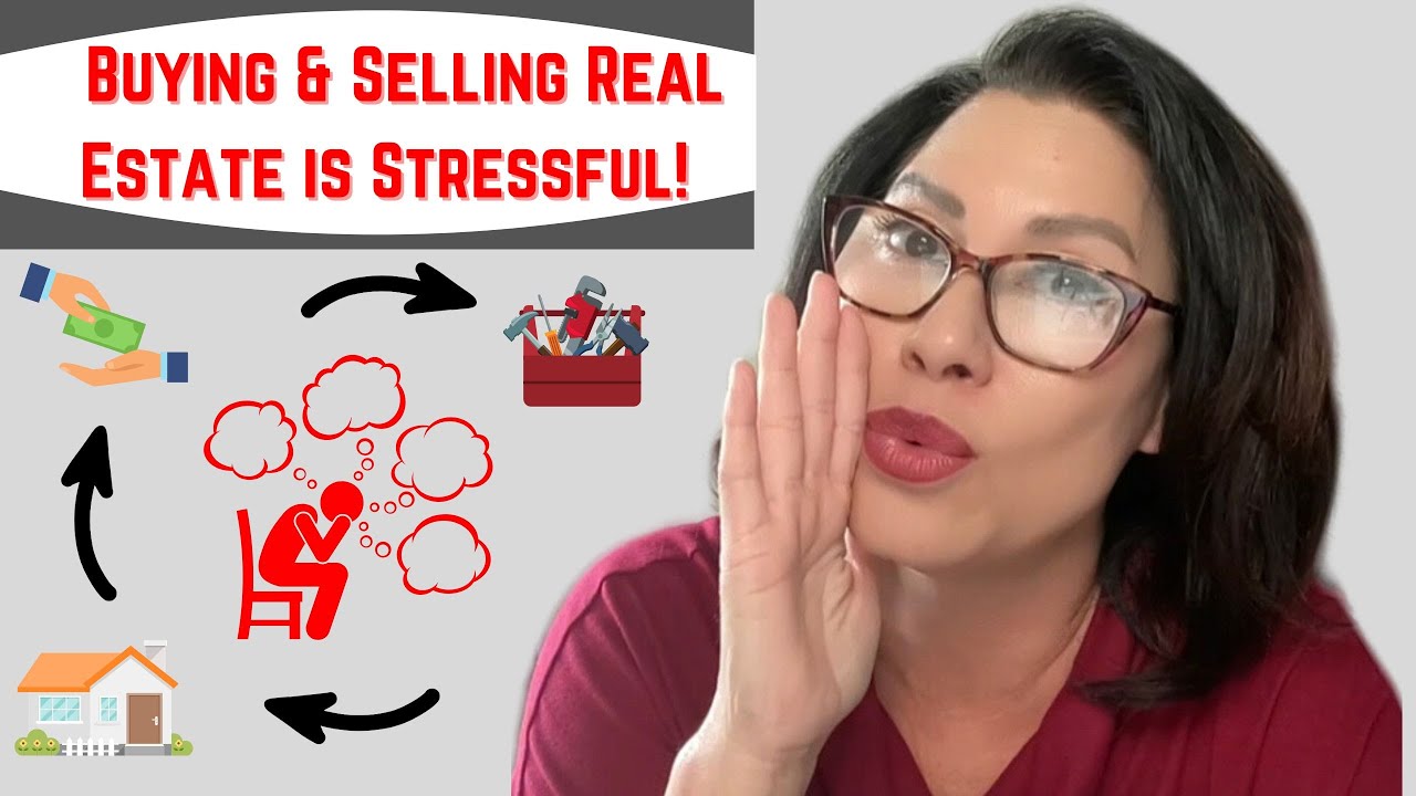 Buying & Selling Real Estate is Stressful! YouTube