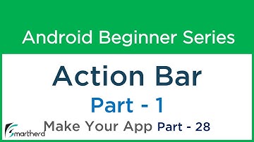 #61 Android Application Development for Beginners : Action Bar - Part - 1 Make Android App Part - 28