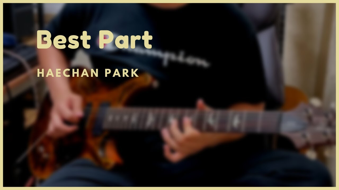 Best Part - HaeChan Park | Guitar Tab