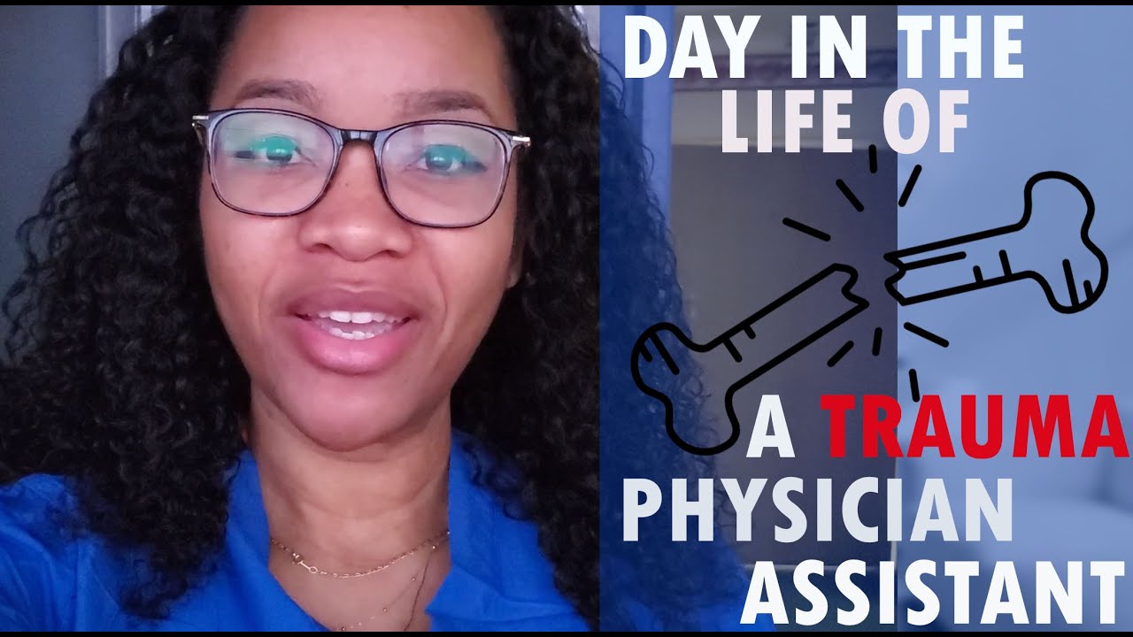 Day In the Life Of A Trauma PA