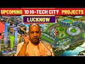 Lucknow world class township projects  lucknow upcoming projects   lucknowindiainfratv