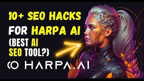 HARPA AI SEO: 10+ manieren om op de eerste plaats te komen met HARPA AI