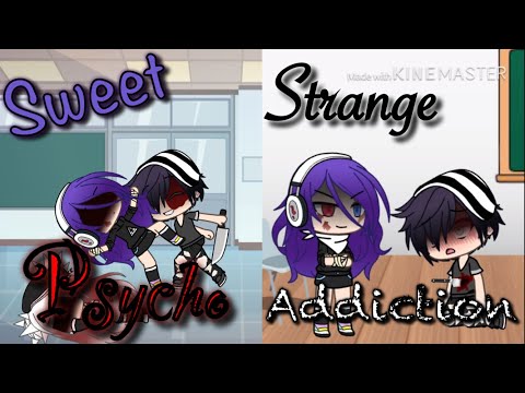 Sweet But Psycho///My Strange Addiction(Gacha Life)GLMV @xx_narumi_xx7330