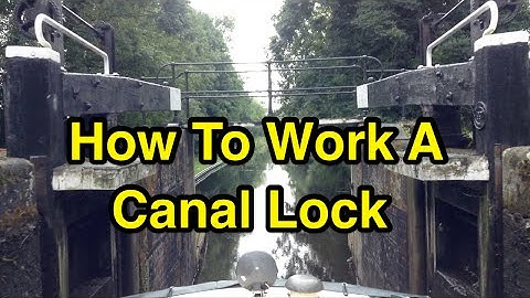 Narrowboat Skills: Using a Canal Lock!