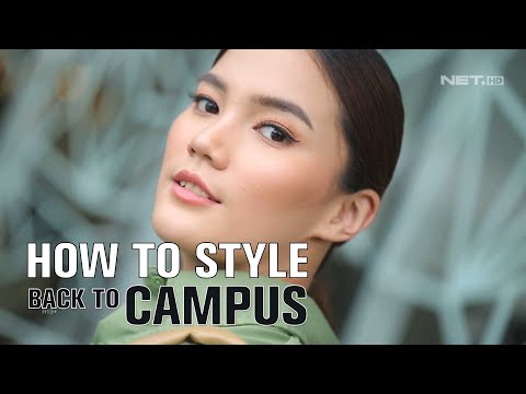 HOW TO STYLE BACK TO CAMPUS - ILOOK