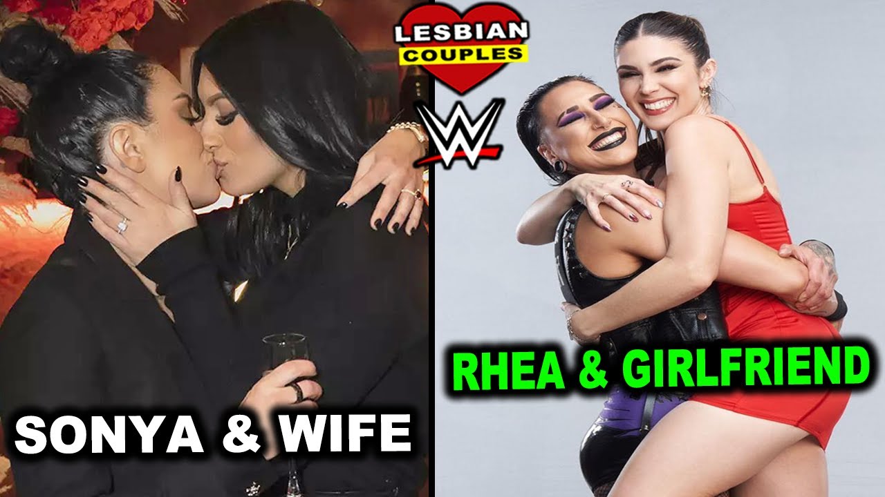 Romantic Lesbian WWE Couples 2023 - Rhea Ripley and Girlfriend, Sonya Deville and Wife