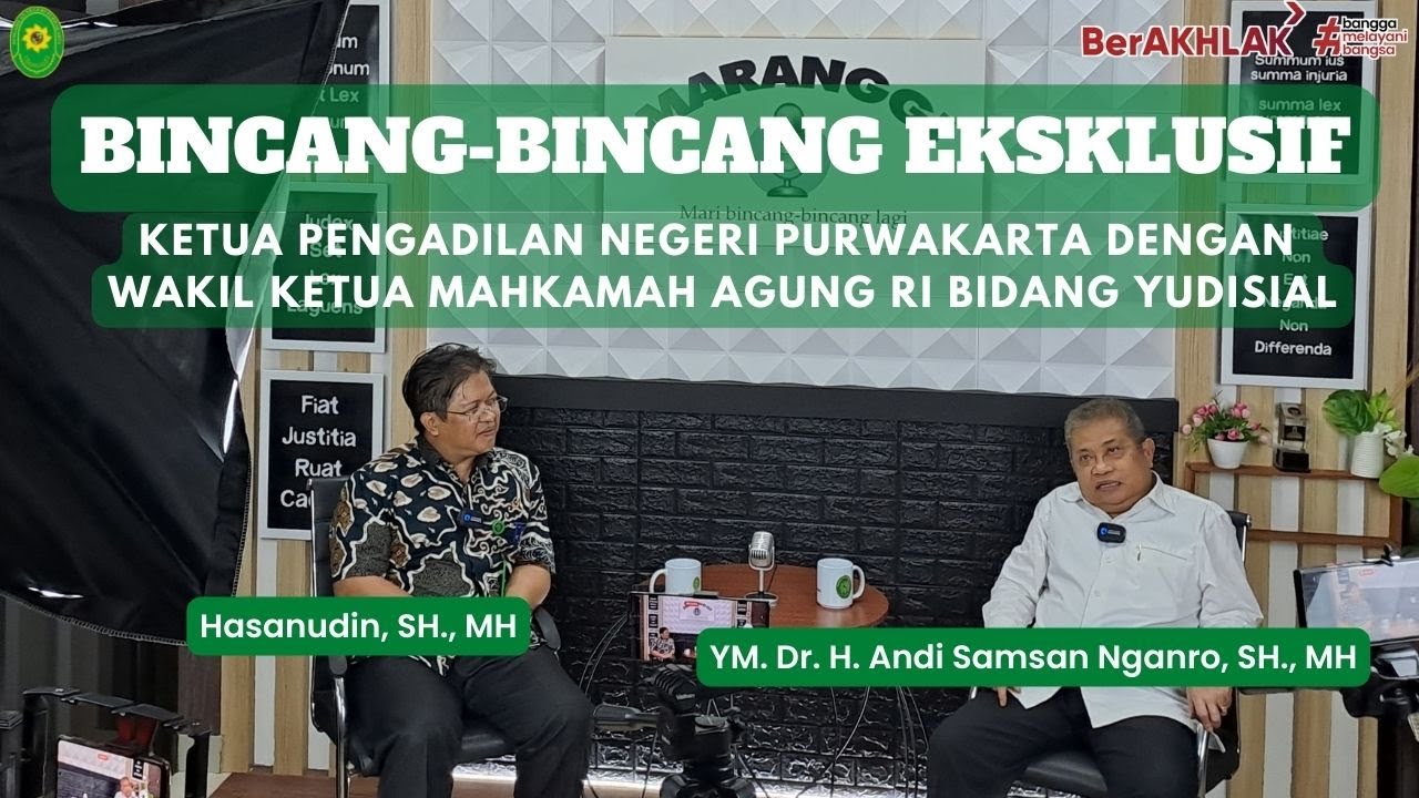 BINCANG-BINCANG EKSKLUSIF WAKIL KETUA MAHKAMAH AGUNG RI BID. YUDISIAL DR. H. ANDI SAMSAN N., SH.,MH