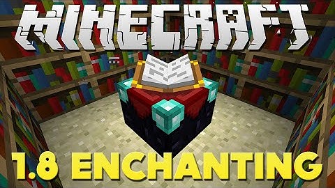 Minecraft - 1.8 Enchanting