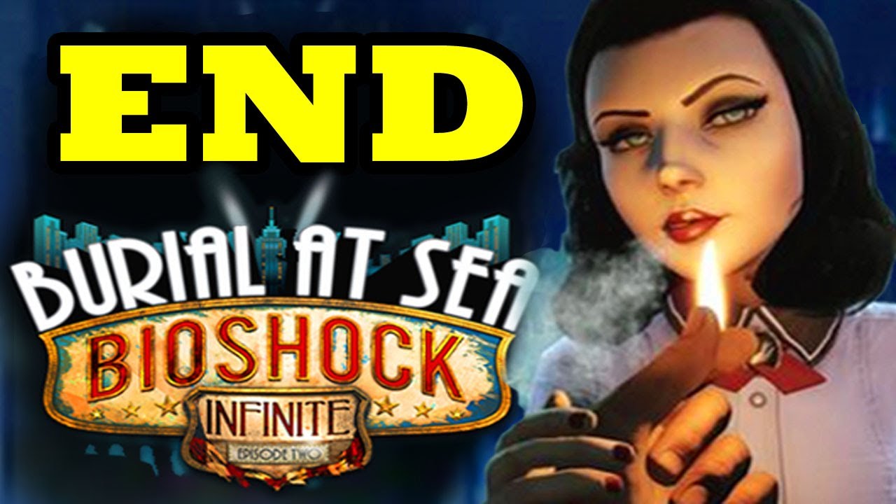 Bioshock Infinite Burial At Sea Ending Gameplay Walkthrough Part 6 