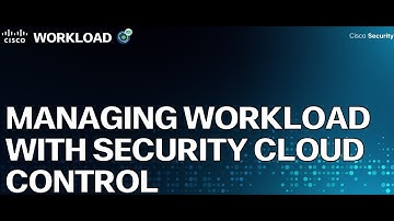 Managing Secure Workload in Security Cloud Control