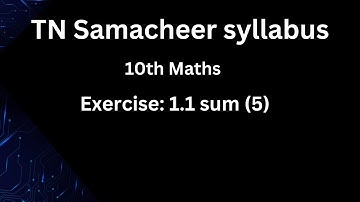 10th std TN samcheer syllabus maths exercise: 1.1 (5)