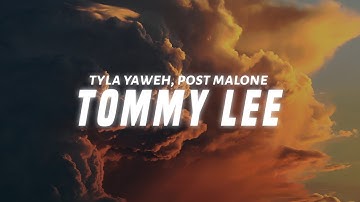 Thumbnail of Tyla Yaweh - Tommy Lee (Lyrics) ft. Post Malone