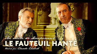 Au Siècle De Maupant - Le Fauteuil Hanté Réalisé Par Claude Chabrol