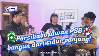 KOLONG TRIBUN - BOGOR MILIK SIAPA? DERBY PANAS PERSIKABO VS PSB BOGOR!