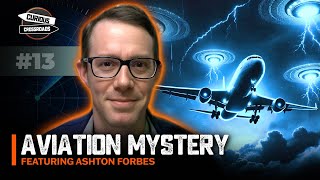 Aviation’s Biggest Mystery - The Vanishing of flight MH370: Ashton Forbes Investigates