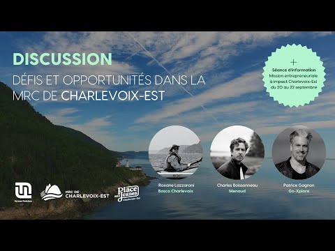 Discussion : défis et opportunités dans la MRC de Charlevoix-Est