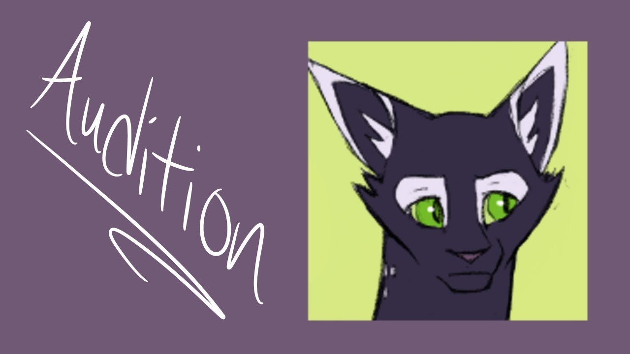 Audition || Starclan Battles - Clouded Moon