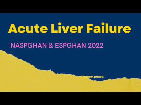 Acute Liver Failure in children-NASPGHAN & ESPGHAN Guidelines 2022