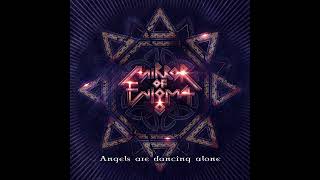 Enjoy The Symphony & Mirror Of Enigma - Angels Are Dancing Alone