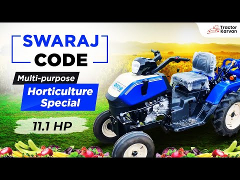 Swaraj Code 11 HP multi-purpose horticulture specialist tractor, Full review