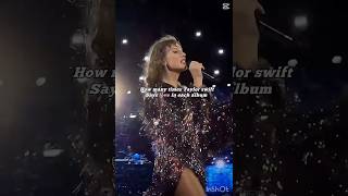 How Many Times Ts Says Love In Each Album