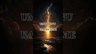 Umudunu Asla Kaybetme