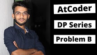AtCoder Educational DP Contest | Problem B | Remove the fear of Dynamic Programming