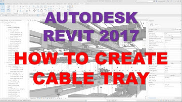 REVIT MEP 2017: HOW TO CREATE CABLE TRAY