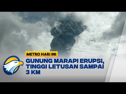 Gunung Marapi Sumbar Erupsi pada Minggu Sore, Letusan Capai 3 Km