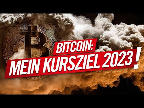 Bitcoin: Mein Kurziel 2023!