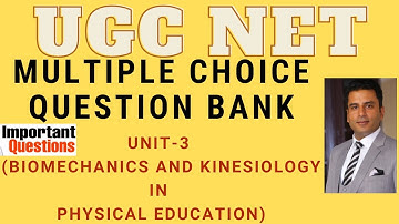 UGC NET | UNIT-3 | BIOMECHANICS AND KINESIOLOGY IN PHYSICAL EDUCATION