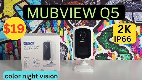 MUBVIEW Q5 SECURITY CAMERA WITH ALL THE FEATURES YOU NEED