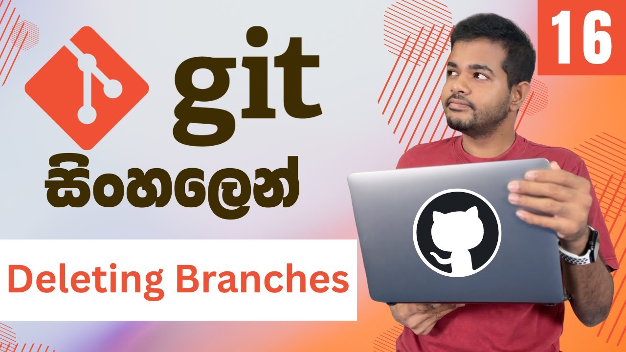 Git සහ GitHub සරලව සිංහලෙන් - Lesson 16 | Branches Delete කරමු - YouTube
