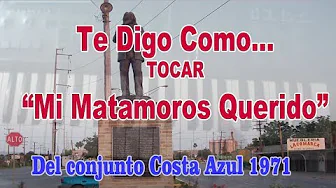 TE DIGO COMO Tocar MI MATAMOROS QUERIDO en ORGANO TE DIGO COMO Tocar MI MATAMOROS QUERIDO en ORGANO