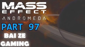 Mass Effect Andromeda Walkthrough 97 - The Little Things that Matter!