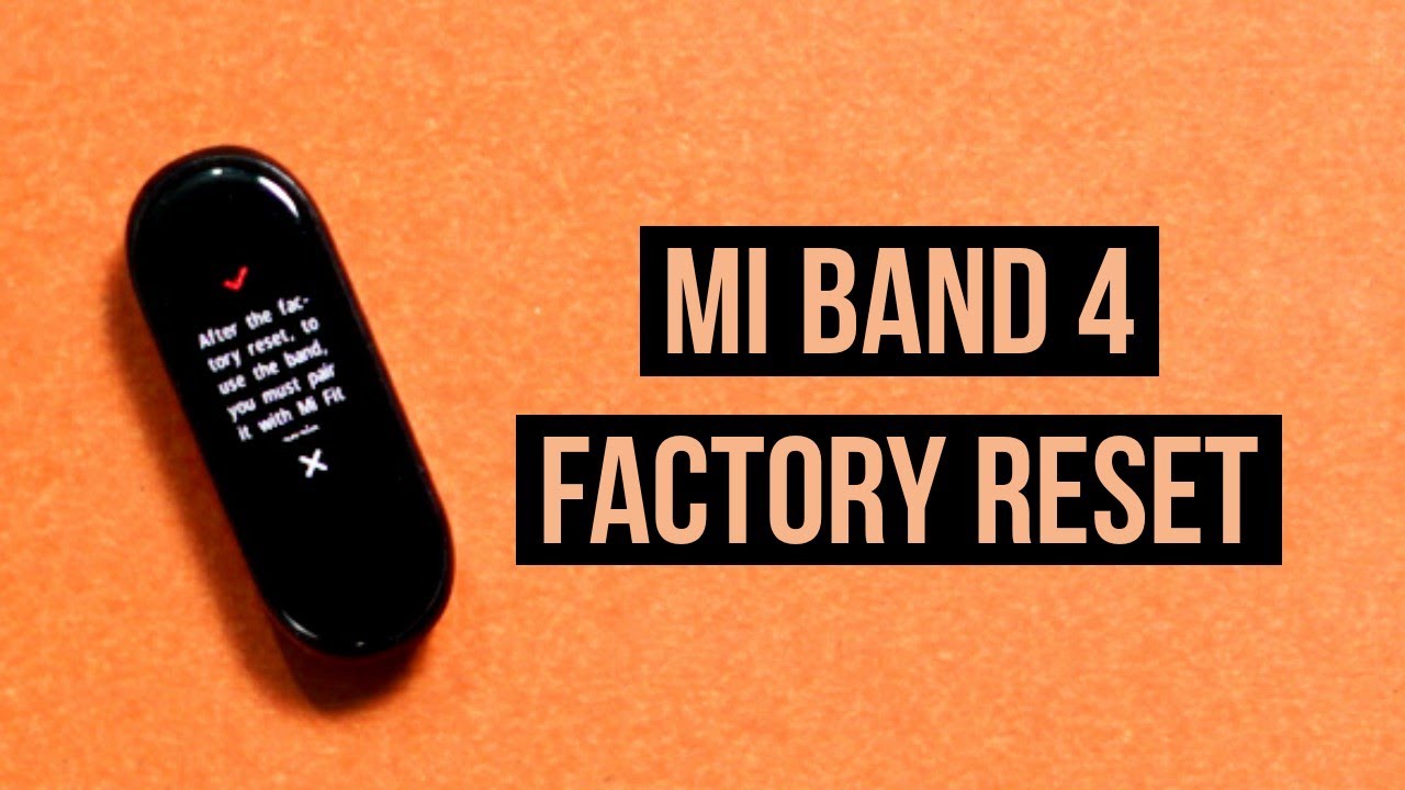 Mi Band 4 Factory Reset - YouTube