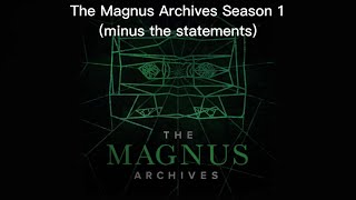 The Magnus Archives minus the statements | Season One