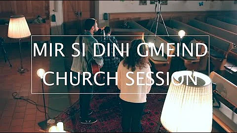 Mir si dini Gmeind - Daniel Wettstein - Church Ses...